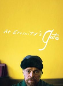 At Eternity’s Gate (2018) ประตูสู่นิรันดร์ของแวนโก๊ะ