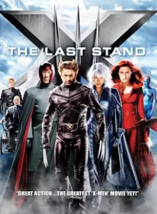X-Men 3 The Last Stand (2006) รวมพลังประจัญบาน