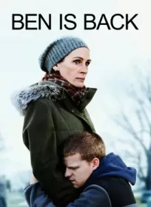 Ben Is Back (2018) จากใจแม่ถึงลูก…เบน