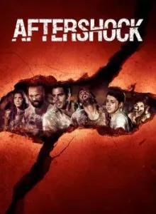Aftershock (2012) คนคลั่ง 8.8 ริกเตอร์