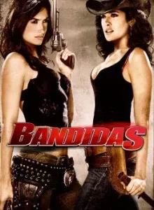 Bandidas (2006) บุษบามหาโจร