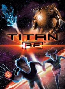 Titan A.E. (2000) ไทตั้น เอ.อี. ศึกกู้จักรวาล