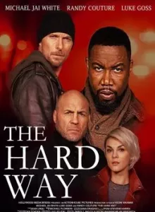 The Hard Way (2019) เดอะ ฮาร์ด เวย์ (ซับไทย)