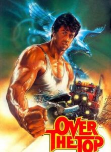 Over the Top (1987) พ่อครับ อย่ายอมแพ้