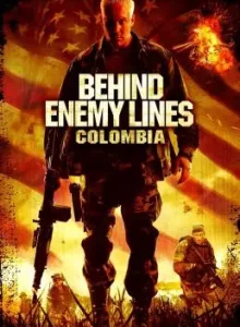 Behind Enemy Lines 3 Colombia (2009) ถล่มยุทธการโคลอมเบีย