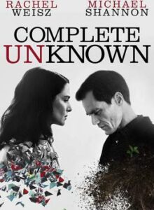 Complete Unknown (2016) กระชากปมปริศนา