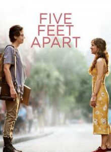 Five Feet Apart (2019) ขออีกฟุตให้หัวใจเราใกล้กัน