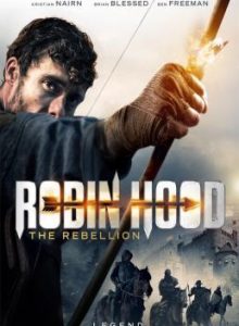 Robin Hood The Rebellion (2018) โรบินฮู้ด จอมกบฏ (ซับไทย)