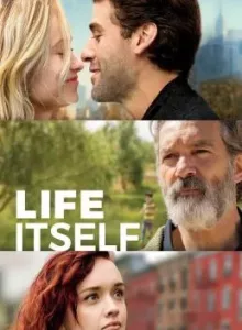 Life Itself (2018) ชีวิต…เรื่องเล็ก รักสิ…เรื่องใหญ่