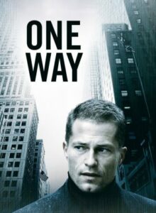 One Way  (2006) ลวงลับ..กับดักมรณะ