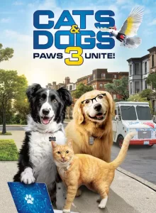 Cats and Dogs 3 Paws Unite (2020) สงครามพยัคฆ์ร้ายขนปุย 3