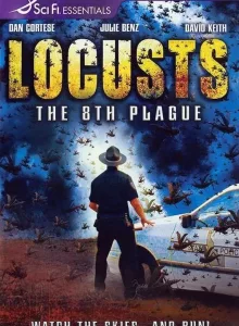 Locusts the 8th Plague (2005) ฝูงแมลงนรกระบาดโลก