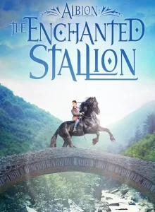 Albion The Enchanted Stallion (2016)