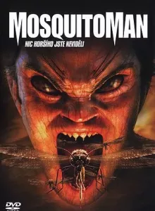 Mosquito Man (2005) มนุษย์ยุงสยองพันธุ์ผสม