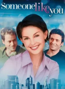 Someone Like You (2001) บางคนเช่นคุณ… เทใจให้หมดเลยจ๊ะ
