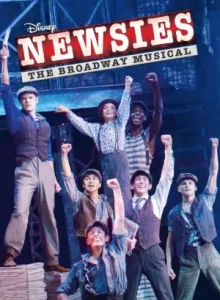 Disney’s Newsies: The Broadway Musical! (2017)