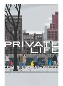 Private Life (2018) ไพรเวท ไลฟ์ (ซับไทย)
