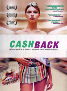 Cashback (2006) คืนฝันมหัศจรรย์จินตนาการ