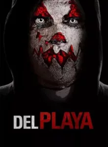 Del Playa (2017) แค้นอํามหิต