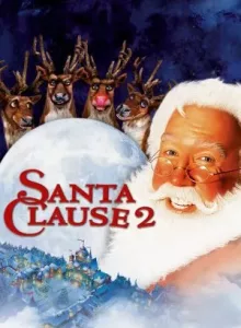 The Santa Clause 2: The Escape Clause (2004) ซานตาคลอส 2 อิทธิฤทธิ์ปีศาจคริสต์มาส