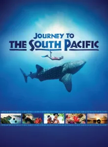 Journey to the South Pacific (2013) สารคดี IMAX 2013