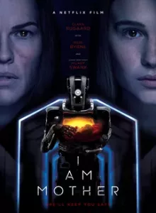 I Am Mother (2019) หุ่นเหล็กโลกเรียกแม่