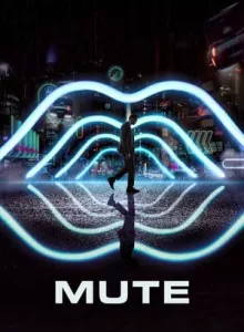 Mute (2018) [ซับไทย From Netflix]