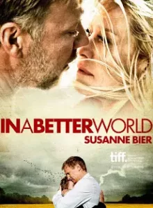 In a Better World (2010) แดนดิบ แดนสวรรค์