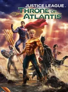 Justice League Throne of Atlantis (2015) จัสติซ ลีก ศึกชิงบัลลังก์เจ้าสมุทร