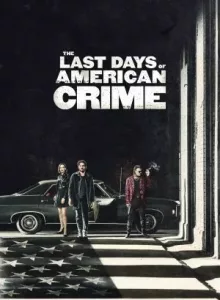 The Last Days of American Crime | Netflix (2020) ปล้นสั่งลา