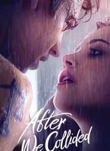 After We Collided | Netflix (2020) อาฟเตอร์ วี โคไลเด็ด