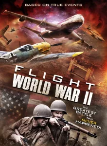 Flight World War II (2015) บินทะลุเวลาสงครามโลก