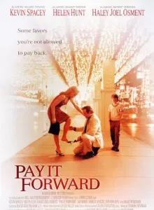 Pay It Forward (2000) หากใจเราพร้อมจะให้(ใจ) เราจะได้มากกว่าหนึ่ง