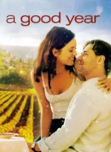 A Good Year (2006) อัศจรรย์แห่งชีวิต