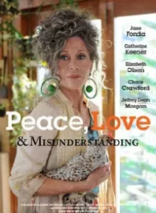 Peace, Love & Misunderstanding (2011) อุ่นไอรักวันหวนคืน