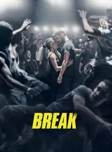 Break (2018) เบรก แรงตามจังหวะ | Netflix