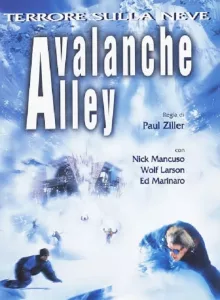 Avalanche Alley (2001) มหันตภัยสุดขอบโลก
