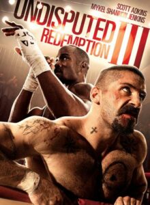 Undisputed 3 Redemption (2010) คนทมิฬ กำปั้นทุบนรก