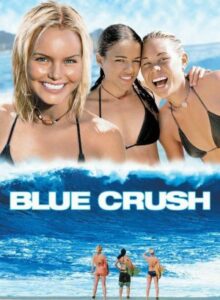 Blue Crush (2002) คลื่นยักษ์ รักร้อน