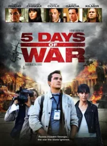 5 Days Of War (2011) สมรภูมิคลั่ง 120 ชั่วโมง