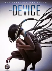 The Device (2014) มนุษย์กลายพันธุ์ เครื่องจักรมรณะ