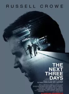 The Next Three Days (2010) แผนอัจฉริยะแหกด่านหนีนรก