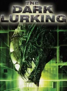 The Dark Lurking (2009) พันธุ์มฤตยูเขมือบจักรวาล