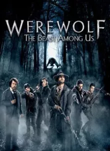 Werewolf The Beast Among Us (2012) ล่าอสูรนรก มนุษย์หมาป่า