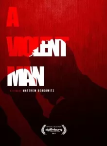 A Violent Man (2017) พากย์ไทย