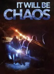 It Will be Chaos (2018) บรรยายไทย