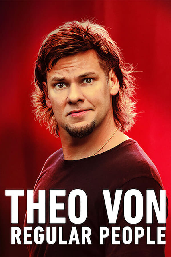 Theo Von Regular People (2021) ธีโอ วอน คนธรรมด๊า... ธรรมดา