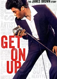 Get On Up (2014) เจมส์ บราวน์ เพลงเขย่าโลก