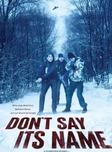 Don’t Say Its Name (2021)