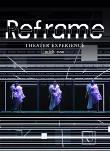 Reframe THEATER EXPERIENCE with you (2020) คอนเสิร์ตผ่านจอ